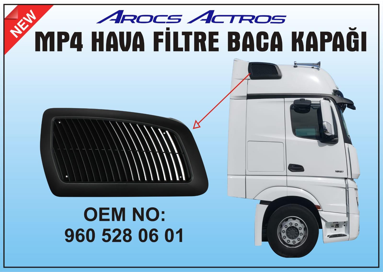 ACTROS MP 4 HAVA FİLİTRE BACA KAPAK